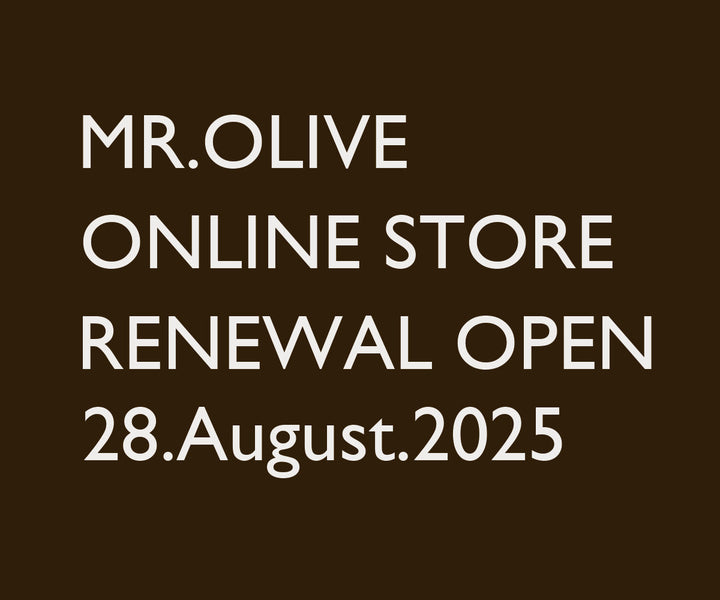 【 MR.OLIVE ONLINE STORE リニューアルオープン 】